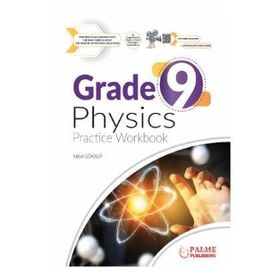 9 GradePhysics Practice Workbook - Palme Yayınevi