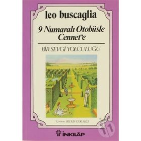 9 NO'LU OTOBÜSLE CENNETE - LEO BUSCAGLIA