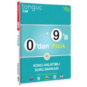 9. Sınıf 0 dan 9 a Fizik Konu Anlatımlı Soru Bankası Tonguç Akademi Yayınları