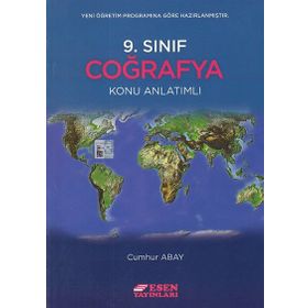 9. Sınıf Coğrafya Konu Anlatımlı - Cumhur Abay - Esen Yayınları