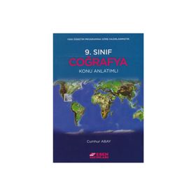 9. Sınıf Coğrafya Konu Anlatımlı - Cumhur Abay - Esen Yayınları