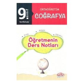 9. Sınıf Coğrafya Öğretmenin Ders Notları Editör Yayınları