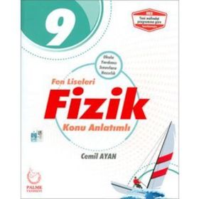 9 Sınıf Fen Liseleri Fizik Konu Kitabı Palme Yayınları