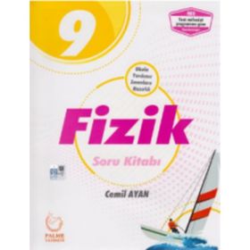 9.Sınıf Fen Liseleri Fizik Soru Kitabı / Cemil Ayan / Palme Yayınları