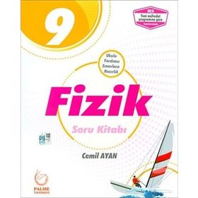 9.Sınıf Fen Liseleri Fizik Soru Kitabı / Cemil Ayan / Palme Yayınları