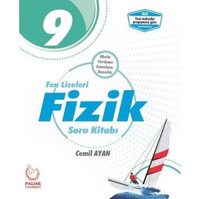 9 Sınıf Fen Liseleri Fizik Soru Kitabı Palme Yayınları