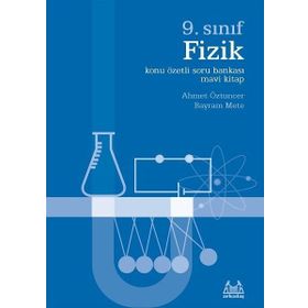 9. Sınıf Fizik Konu Özetli Soru Bankası - Mavi Kitap - Ahmet Öztuncer Bayram Mete
