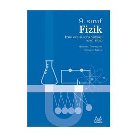 9. Sınıf Fizik Konu Özetli Soru Bankası - Mavi Kitap - Ahmet Öztuncer Bayram Mete