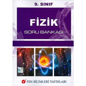 9. Sınıf Fizik Soru Bankası - Fen Bilimleri Yayınları