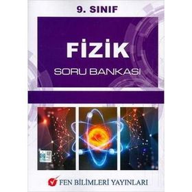 9. Sınıf Fizik Soru Bankası - Fen Bilimleri Yayınları