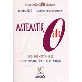 9. SINIF MATEMATIK - 0 MATEMATİĞE SIFIR DAN BAŞLAMAK İSEYENLERE - KOLEKTIF