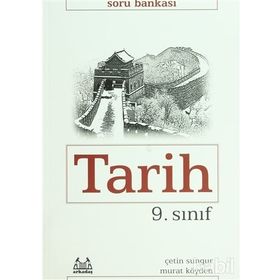 9. SINIF TARIH SORU BANKASI - ÇETİN SUNGUR;MURAT KÖYDEN