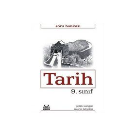 9. SINIF TARIH SORU BANKASI - ÇETİN SUNGUR;MURAT KÖYDEN