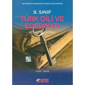9. Sınıf Türk Dili Ve Edebiyatı Konu Anlatımlı-Esen Yayınları