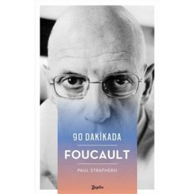 90 Dakikada Foucault - Paul Strathern