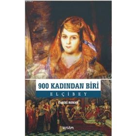 900 Kadından Biri - Elçibey