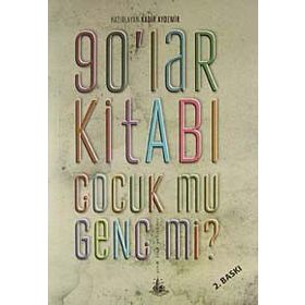 90'LAR KİTABI ÇOCUK MU GENÇ MI ? - KADIR AYDEMIR