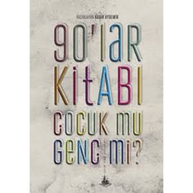 90'LAR KİTABI ÇOCUK MU GENÇ MI ? - KADIR AYDEMIR