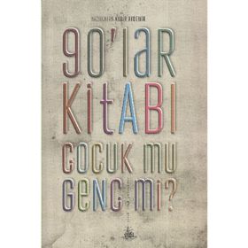 90'LAR KİTABI ÇOCUK MU GENÇ MI ? - KADIR AYDEMIR