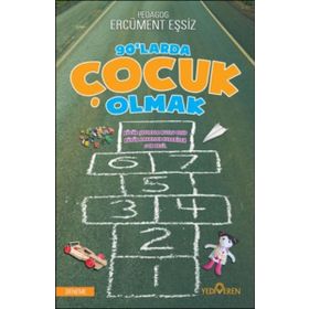 90’larda Çocuk Olmak - Ercüment Eşsiz