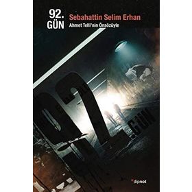 92. Gün: Ahmet Telli'nin Önsözüyle - Latife Tekin