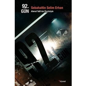 92. Gün: Ahmet Telli'nin Önsözüyle - Latife Tekin