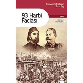93 HARBI FACİASI - MEHMET RIFAT BEY