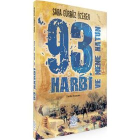 93 Harbi ve Nene Hatun - Sara Gürbüz Özeren