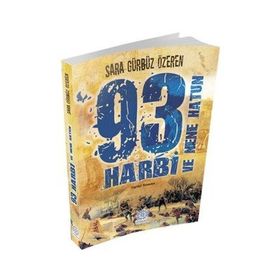 93 Harbi ve Nene Hatun - Sara Gürbüz Özeren