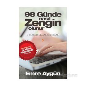 98 Günde Nasıl Zengin Olunur - Emre Aygün