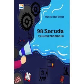 98 Soruda Çalışma Ekonomisi - Verda Özgüler
