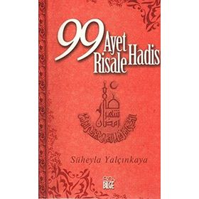 99 AYET 99 HADIS 99 RISALE - SÜHEYLA ÇORAKLI