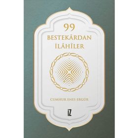 99 Bestekardan İlahiler - Cumhur Enes Ergür