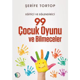 99 Çocuk Oyunu ve Bilmeceler - Şerife Tortop