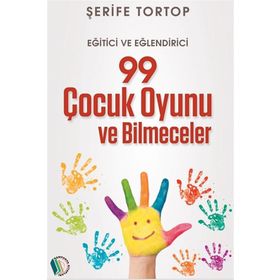 99 Çocuk Oyunu ve Bilmeceler - Şerife Tortop