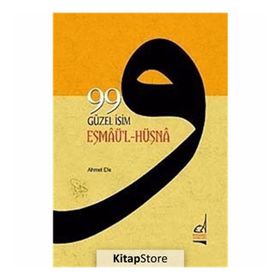 99 GÜZEL İSİM (ESMAÜ'L HÜSNA) - AHMET EFE