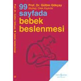 99 Sayfada Bebek Beslenmesi - Gülbin Gökçay