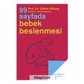 99 Sayfada Bebek Beslenmesi - Gülbin Gökçay