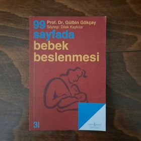 99 Sayfada Bebek Beslenmesi - Gülbin Gökçay