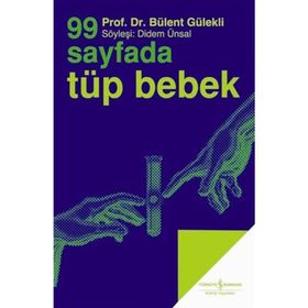 99 Sayfada Tüp Bebek - Bülent Gülekli
