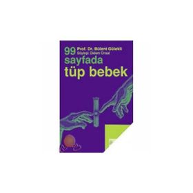 99 Sayfada Tüp Bebek - Bülent Gülekli
