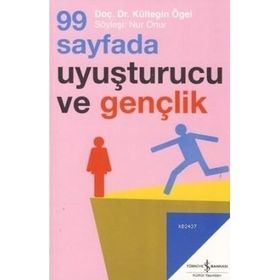 99 Sayfada Uyuşturucu ve Gençlik - Kültegin Ögel