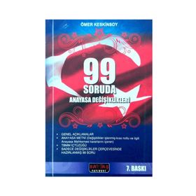 99 SORUDA 2010 ANAYASA DEĞIŞIKLIKLERI - ÖMER KESKINSOY