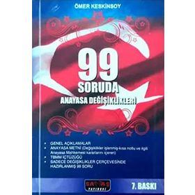 99 SORUDA 2010 ANAYASA DEĞIŞIKLIKLERI - ÖMER KESKINSOY