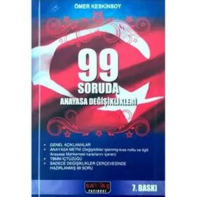 99 SORUDA 2010 ANAYASA DEĞIŞIKLIKLERI - ÖMER KESKINSOY
