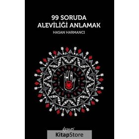 99 Soruda Aleviliği Anlamak - Hasan Harmancı