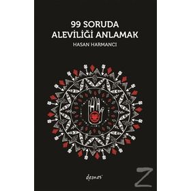 99 Soruda Aleviliği Anlamak - Hasan Harmancı