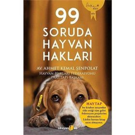 99 Soruda Hayvan Hakları - Ahmet Kemal Şenpolat