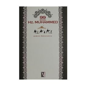 99 Soruda Hz.Muhammed - Şaban Özkavukcu