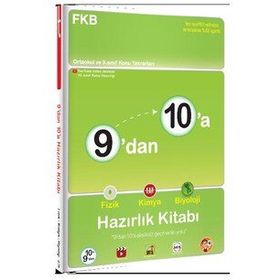 9'dan 10'a Fizik Kimya Biyoloji Hazırlık Kitabı